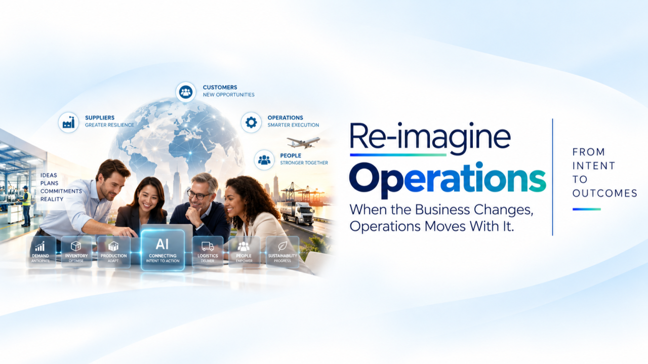 Re-imagine Operations: When the Business Changes, Operations Moves With It